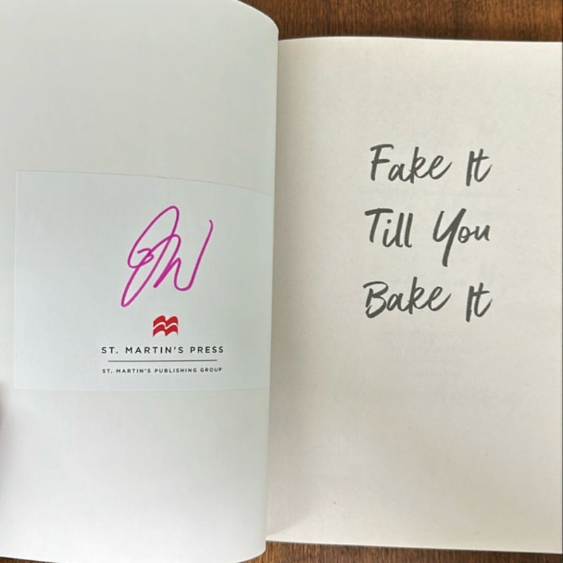 Fake It till You Bake It