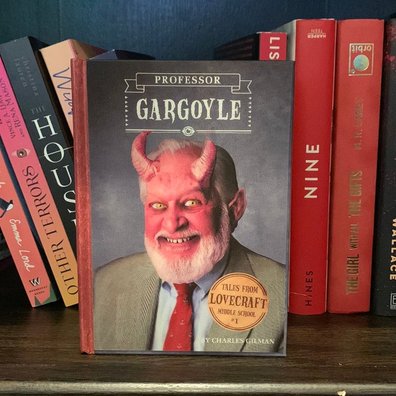 Tales from Lovecraft Middle School #1: Professor Gargoyle