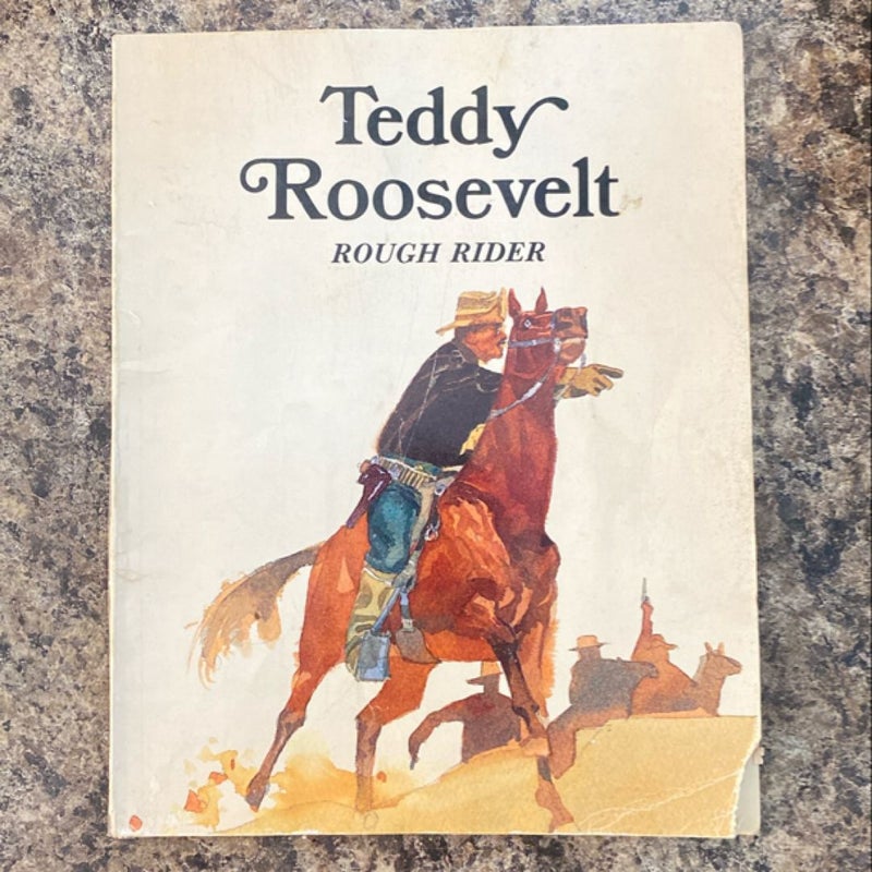 Teddy Roosevelt Rough Rider