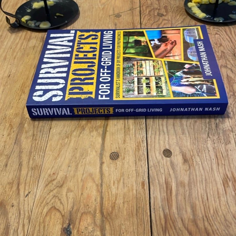 Survival Projects for off-Grid Living