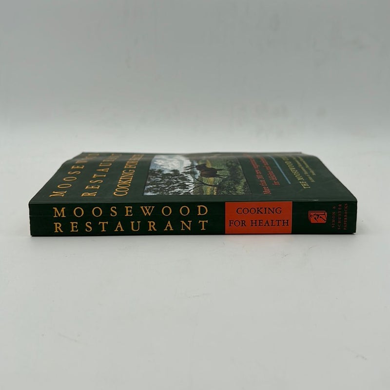 The Moosewood Restaurant Cooking for Health