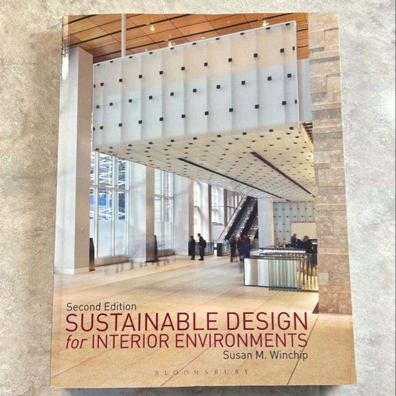 Sustainable Design for Interior Environments Second Edition