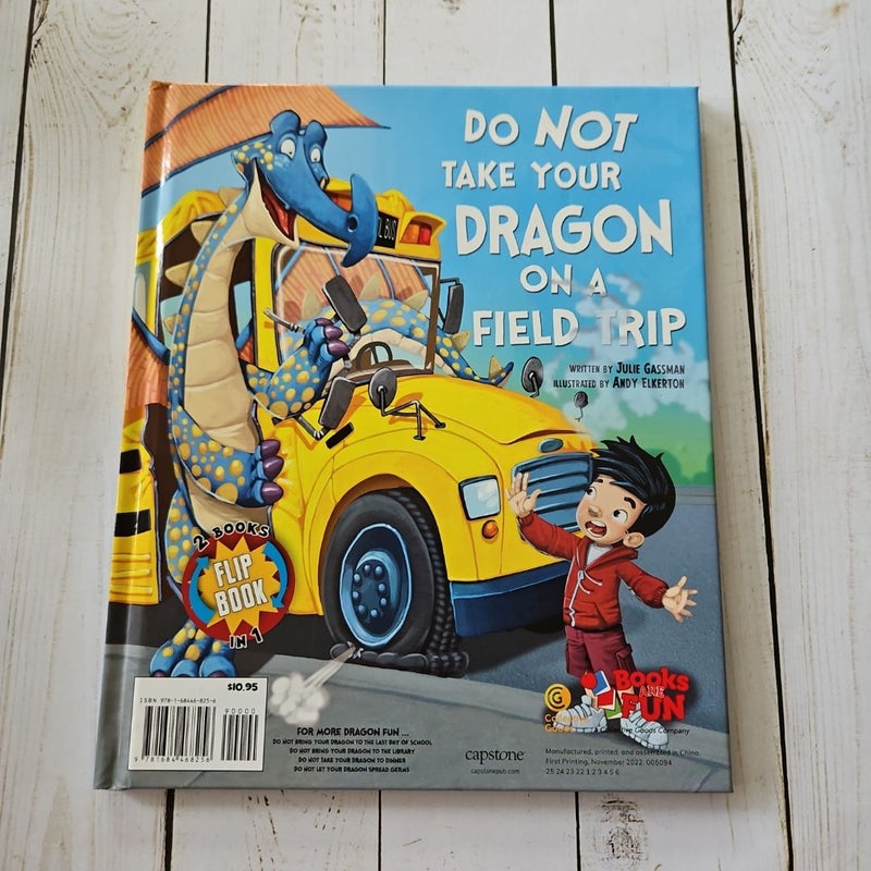 Do Not Bring Your Dragon to Recess / Do Not Take Your Dragon on a Field Trip