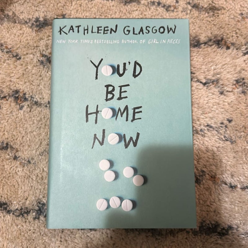 You'd Be Home Now