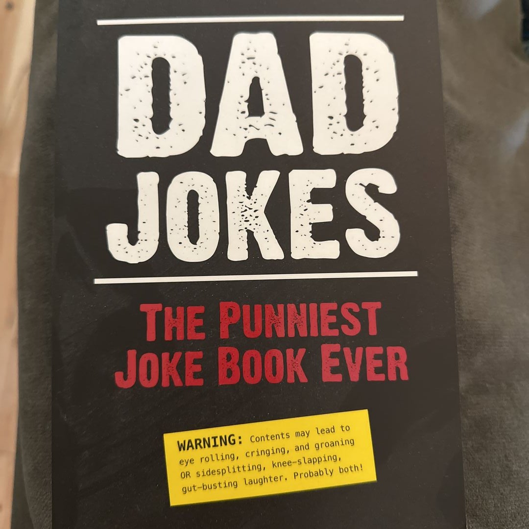 Dad Jokes: the Punniest Joke Book Ever