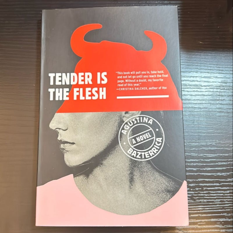 Tender Is the Flesh