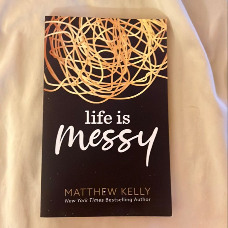 Life Is Messy (ARC)