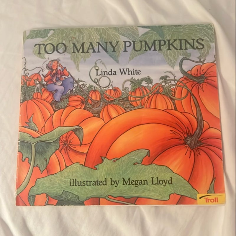 Too Many Pumpkins