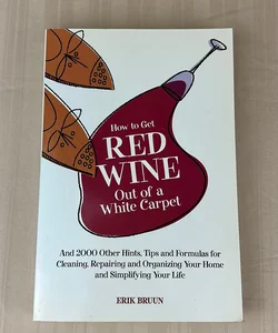 How to Get Red Wine Out of a White Carpet