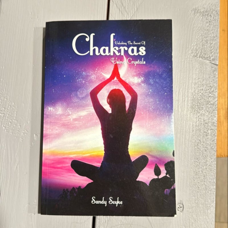 Unlocking the Secret of Chakras Using Crystals