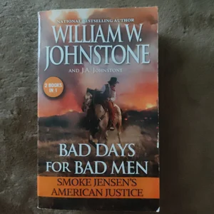Bad Days for Bad Men: Smoke Jensen's American Justice