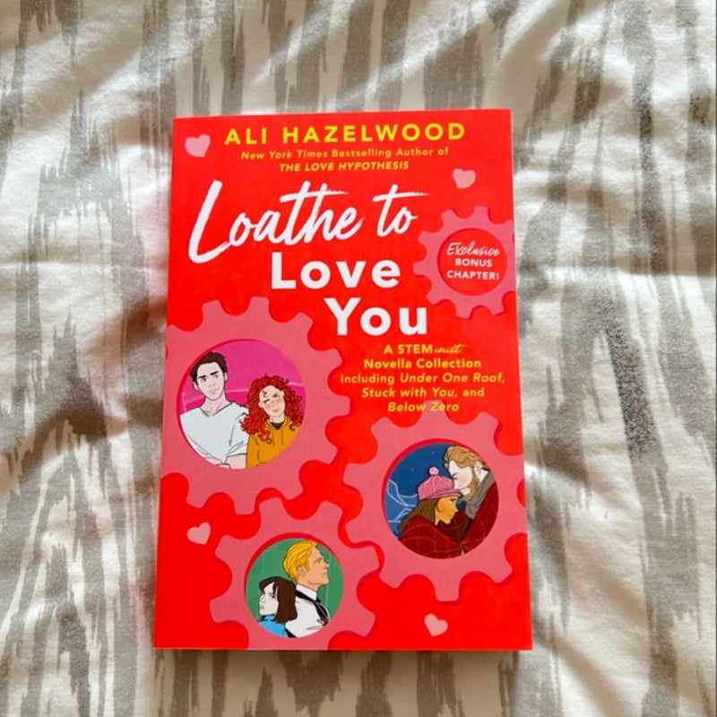 Loathe to Love You