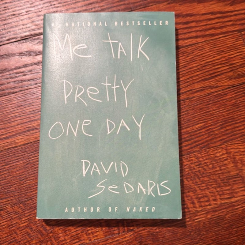 Me Talk Pretty One Day