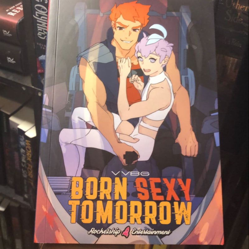 Born Sexy Tomorrow Volume 1