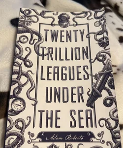 Twenty Trillion Leagues under the Sea