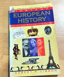 Instant European History