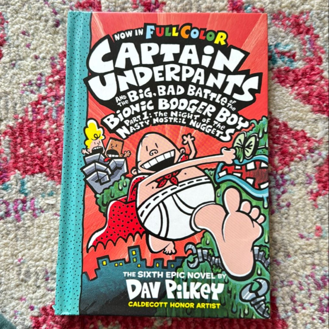 Captain Underpants and the Big, Bad Battle of the Bionic Booger Boy