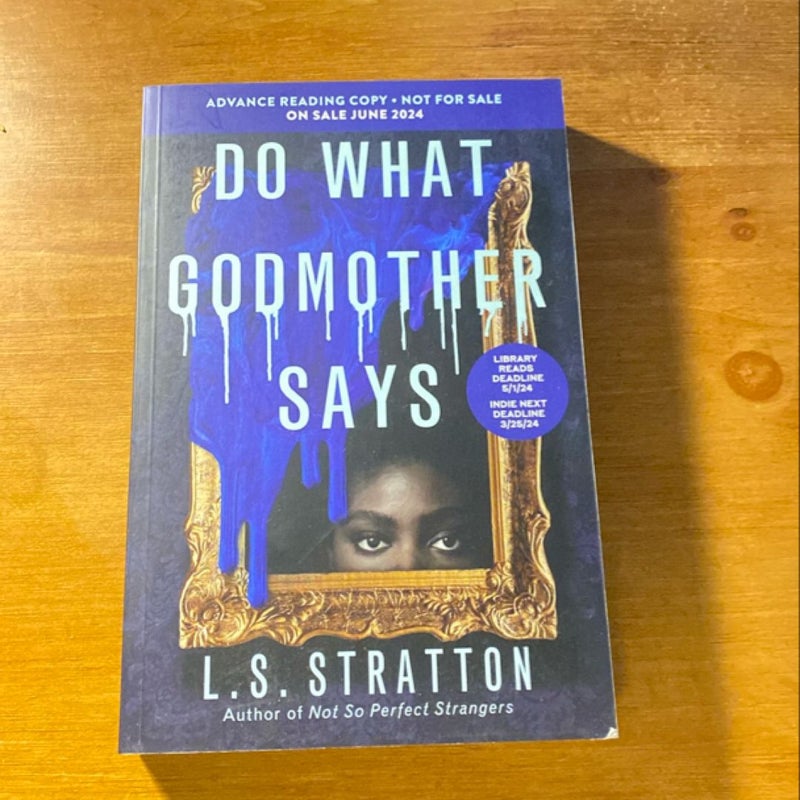 Do What Godmother Says - arc