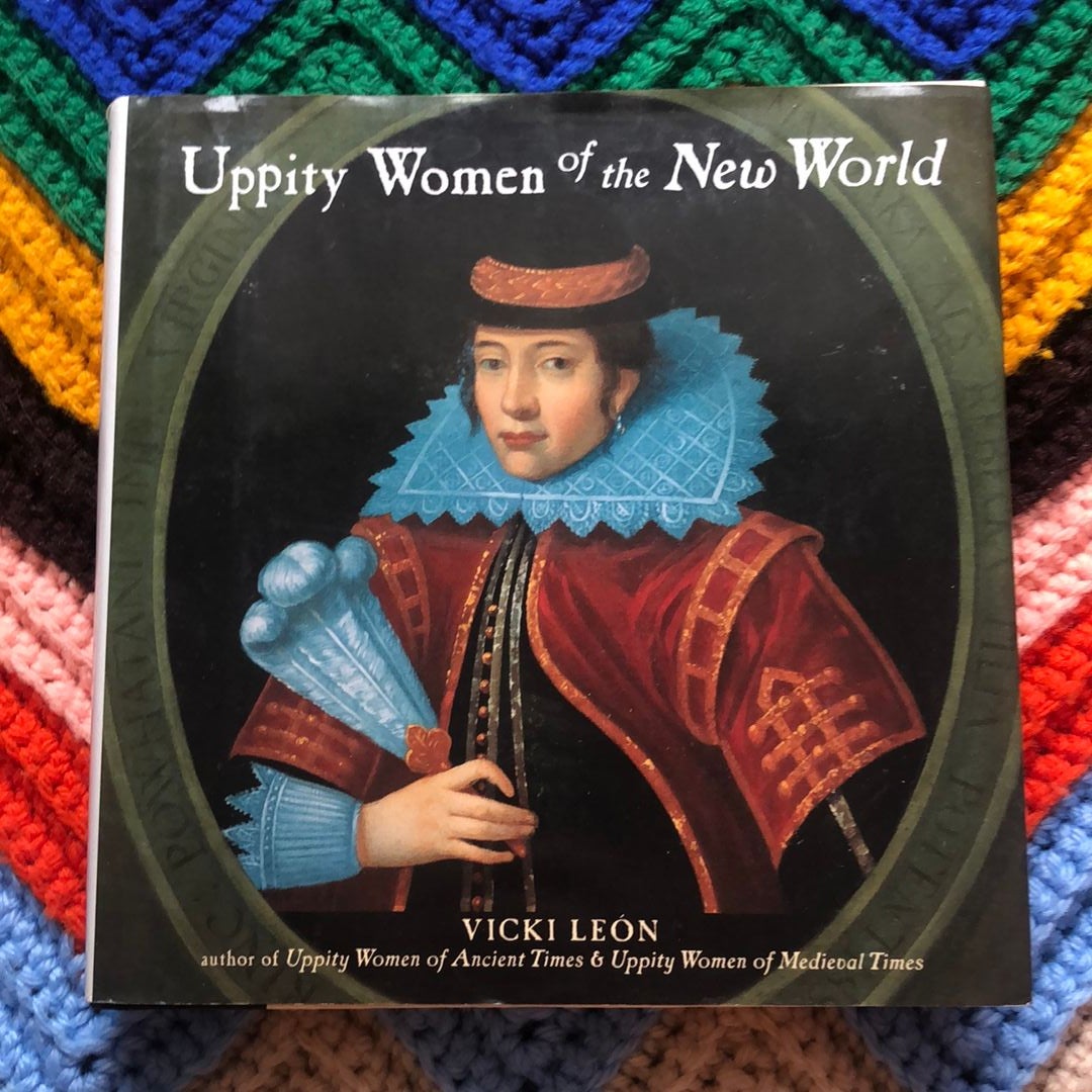 Uppity Women of the New World