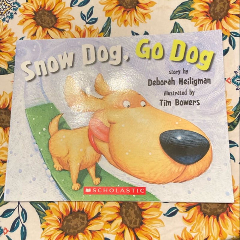 Snow Dog, Go Dog