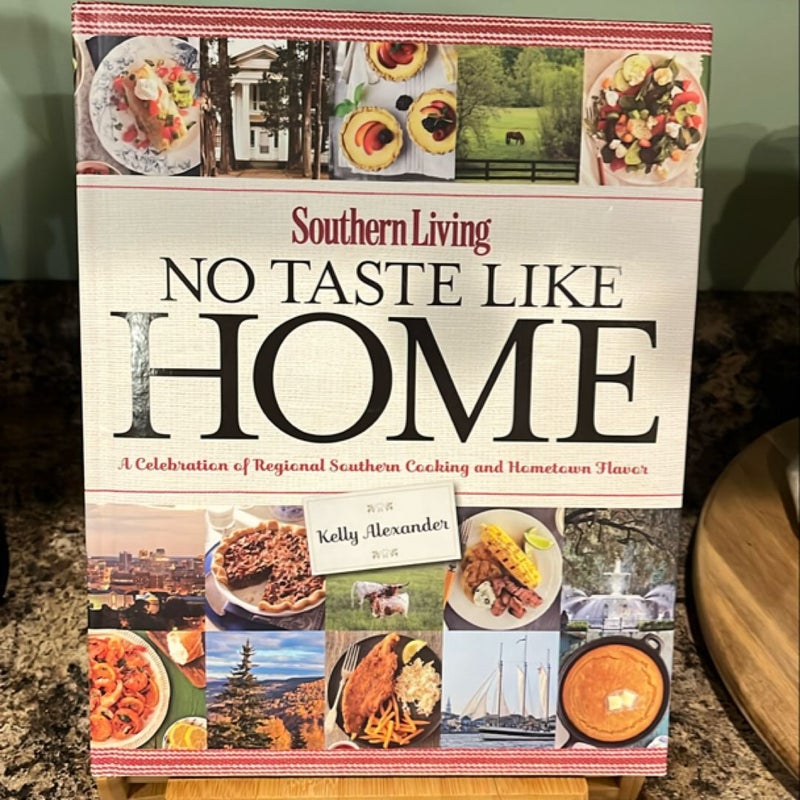 Southern Living No Taste Like Home