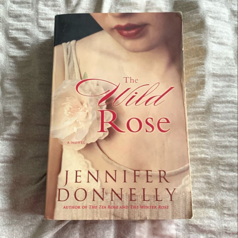 The Tea Rose; The Winter Rose; The Wild Rose