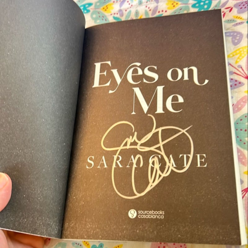 Eyes on Me *Signed with goodies*