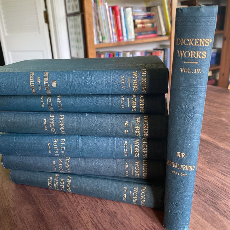 Partial set Works of Charles Dickens - Our Mutual Friend, Martin Chuzzlewit (part 1), Nicholas Nickleby (part 1), Bleak House (part 2), Barnaby Rudge (part ), American Notes Reprinted Pieces