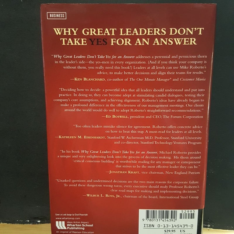 Why Great Leaders Don't Take Yes for an Answer