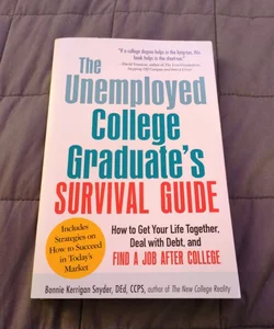 The Unemployed College Graduate's Survival Guide