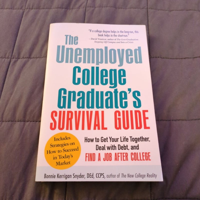 The Unemployed College Graduate's Survival Guide