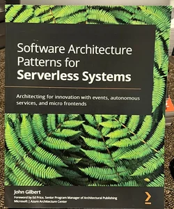 Software Architecture Patterns for Serverless Systems