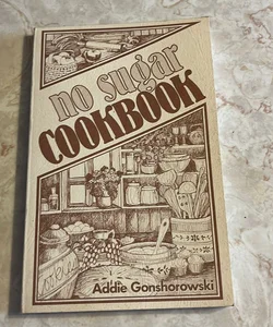 No Sugar Cookbook 