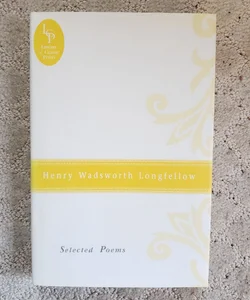 Selected Poems of Henry Wadsworth Longfellow (Special Edition, 1992)