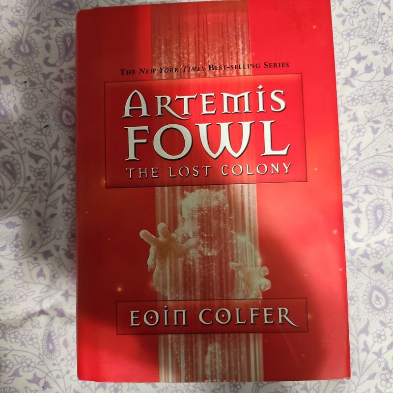 Artemis Fowl the Lost Colony - First Edition 