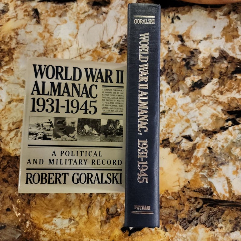 World War Two Almanac - Nineteen Thirty-One to Nineteen Forty-Five A Political and Military Record