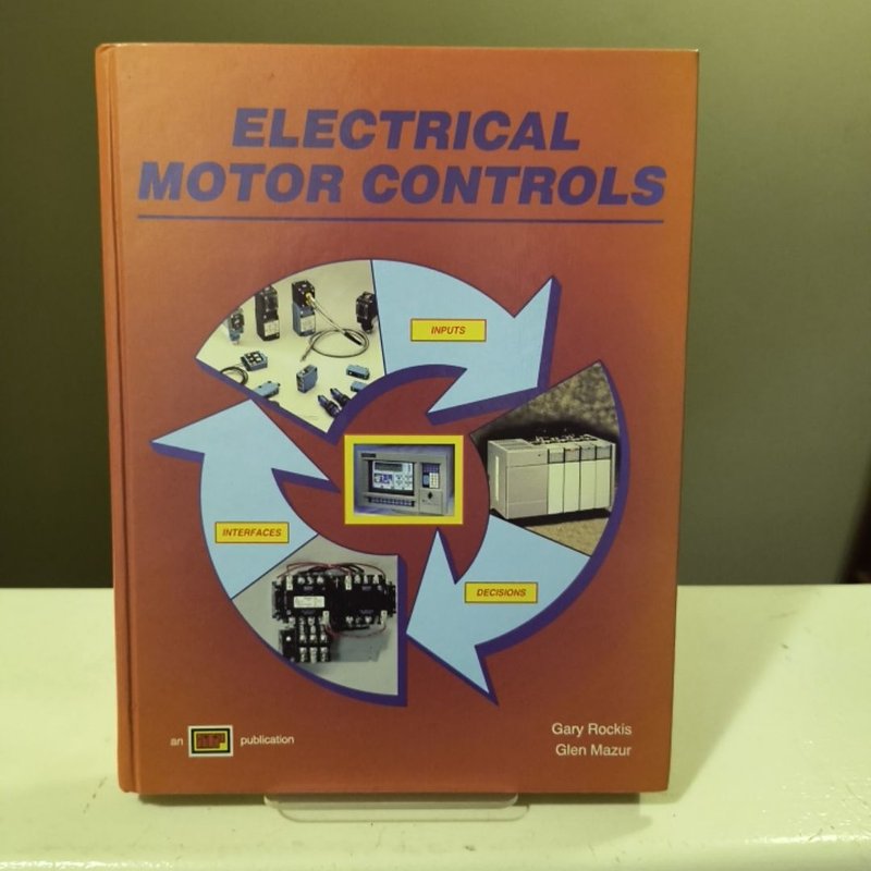 Electric Motor Controls by Gary Rockis
