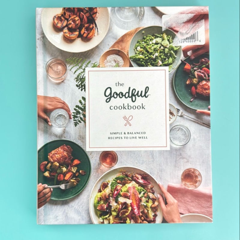 The Goodful Cookbook