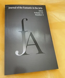 Journal of the Fantastic in the Arts (2022 - Volume 33 Number 2)