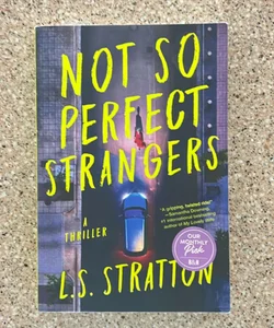 Not So Perfect Strangers