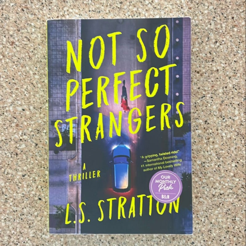 Not So Perfect Strangers