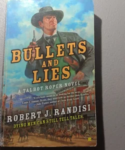 Bullets And Lies