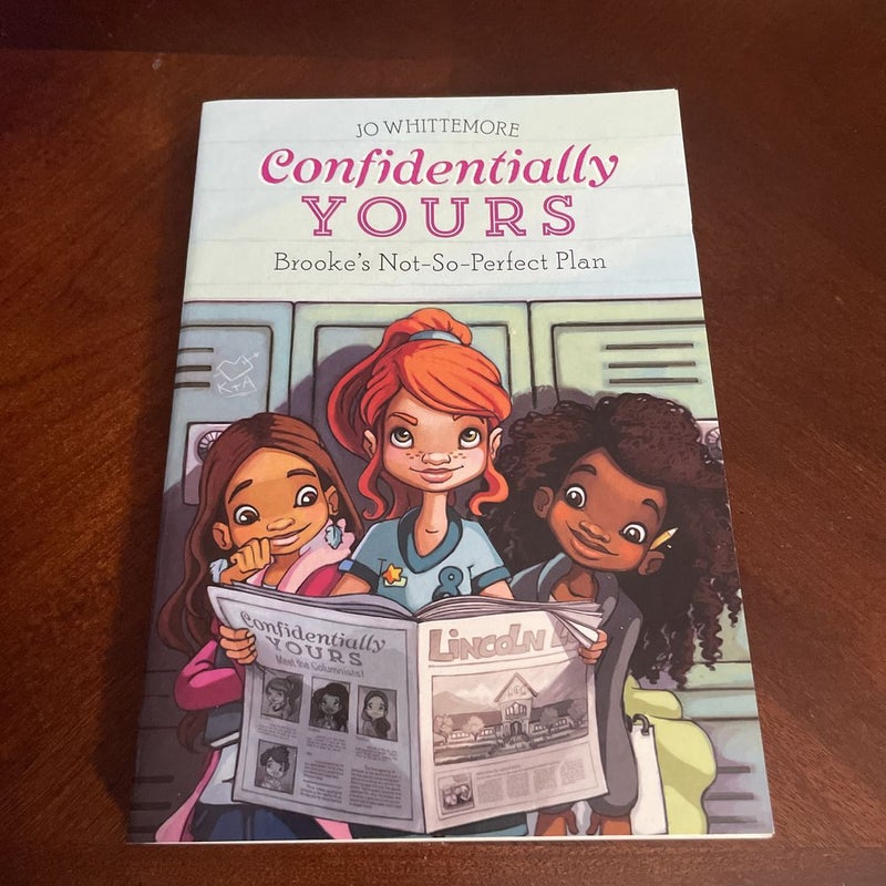 Confidentially Yours #1: Brooke's Not-So-Perfect Plan