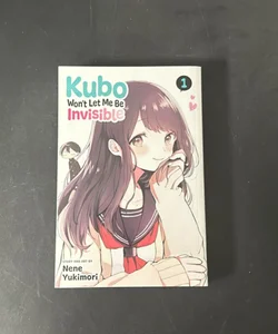 Kubo Won't Let Me Be Invisible, Vol. 1