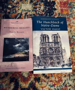 The Hunchback of Notre-Dame by Victor Hugo & Wuthering Heights By Emily Brontë