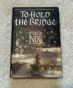 To Hold the Bridge