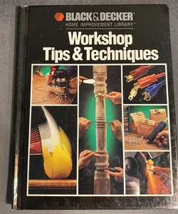 Home Shop Tips and Techniques