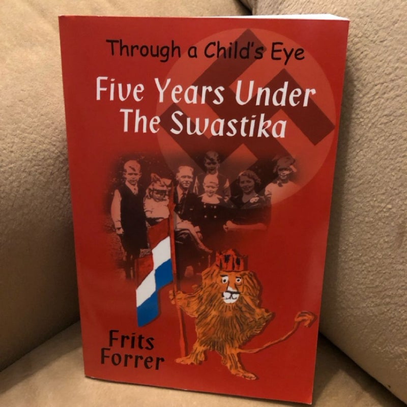 Five Years Under the Swastika