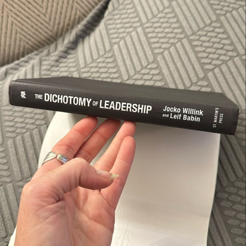 The Dichotomy of Leadership