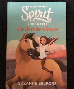 Spirit Riding Free: the Adventure Begins